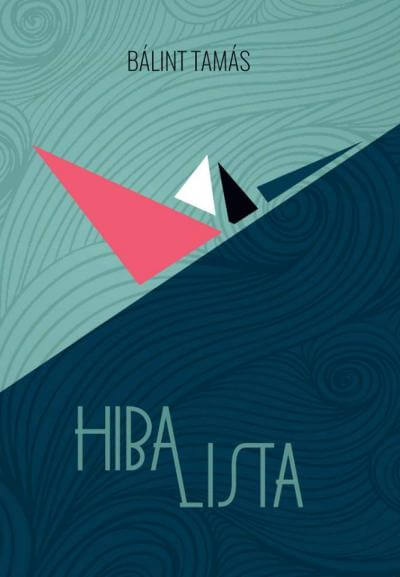 Bálint Tamás: Hibalista Bálint Tamás: Hibalista