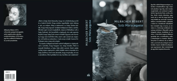 Milbacher Róbert Szűz Mária jegyese 