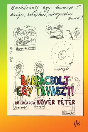 Barkácsolj egy tavaszt