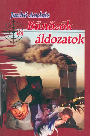 Bűnözők és áldolzatok