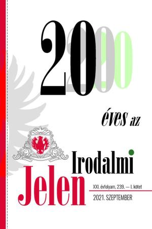 Irodalmi Jelen – 2021. szeptember (I. és II. kötet)