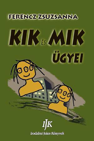 Kik és Mik ügyei
