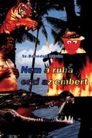 Nem a ruha eszi az embert