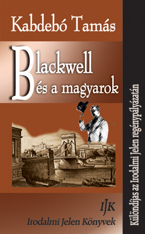 Kabdebó Tamás: Blackwell és a magyarok - részlet