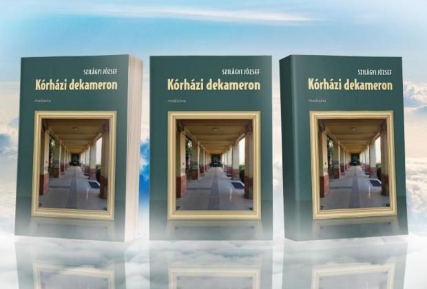 Szilágyi József: Kórházi dekameron