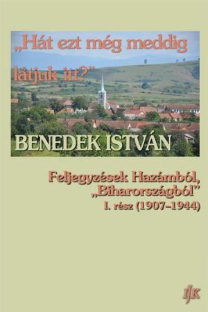 „Hát ezt még meddig látjuk itt?“