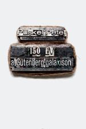 Puskel Péter - 150 év a Gutenberg-galaxison