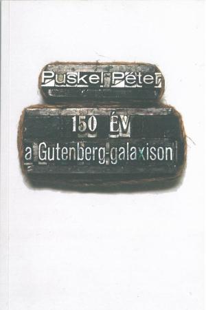 150 év a Gutenberg-galaxison