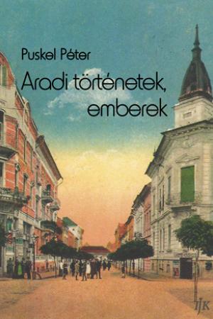 Puskel Péter – Aradi történetek, emberek boritója